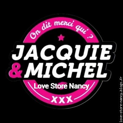 Boutique Officiel Jacquie et Michel Sore Nancy - Sexshop - Love store